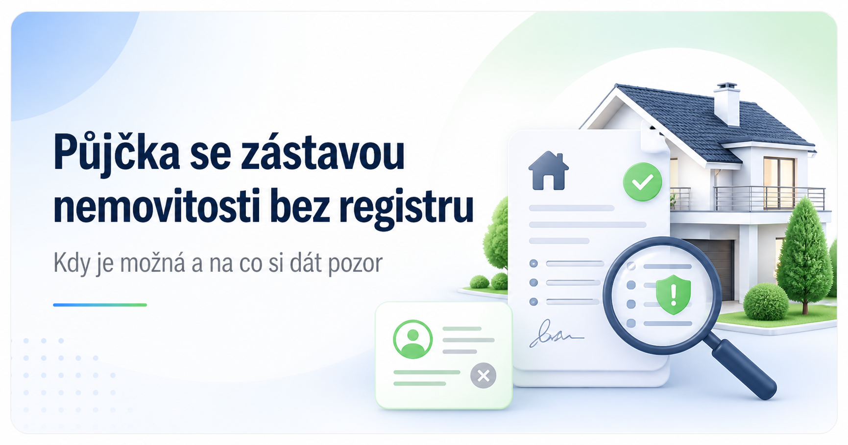 Půjčka se zástavou nemovitosti bez registru